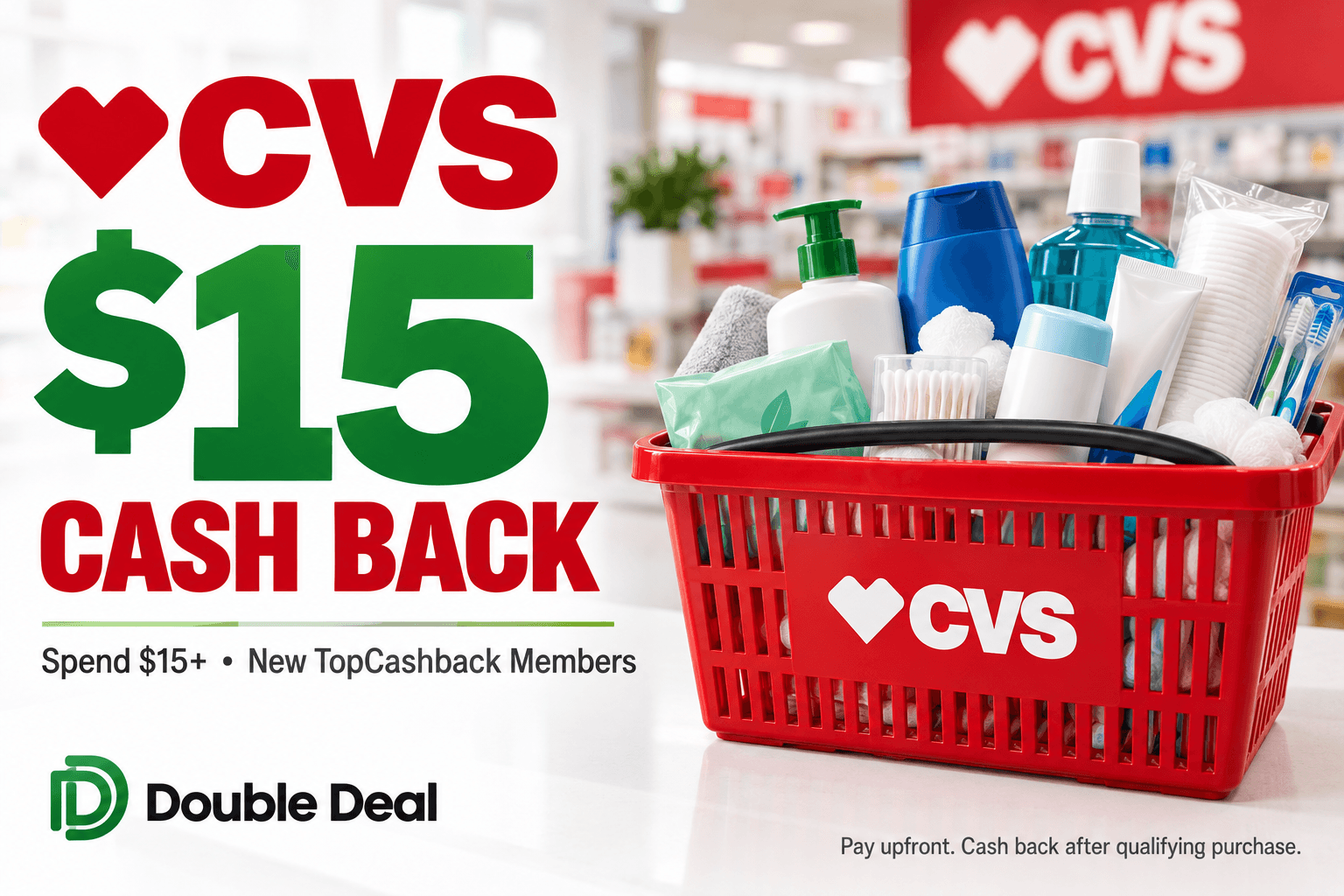 CVS shopping basket with everyday essentials promoting $15 cash back for new TopCashback members on a qualifying $15 purchase.