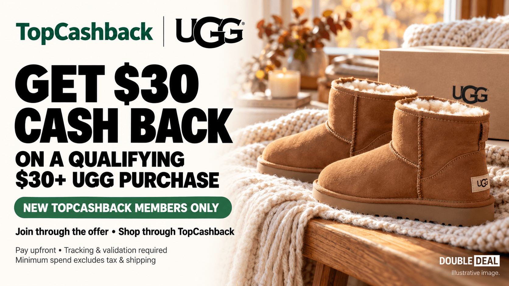 TopCashback UGG offer graphic featuring chestnut boots and a knit blanket, advertising $30 cashback on a qualifying $30 purchase for new members.