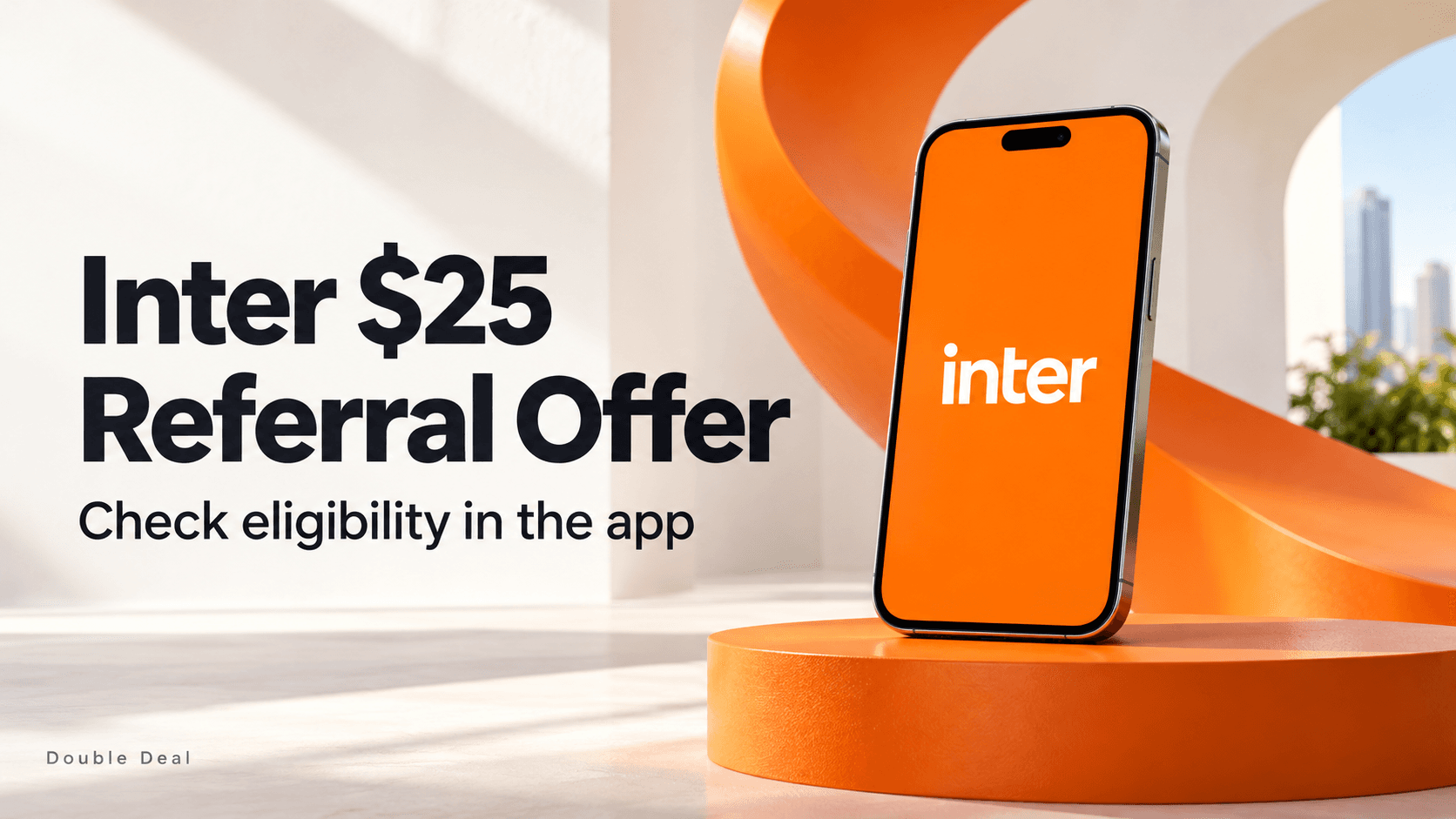 Inter-branded smartphone on an orange pedestal beside text highlighting a $25 referral offer and checking eligibility in the app.