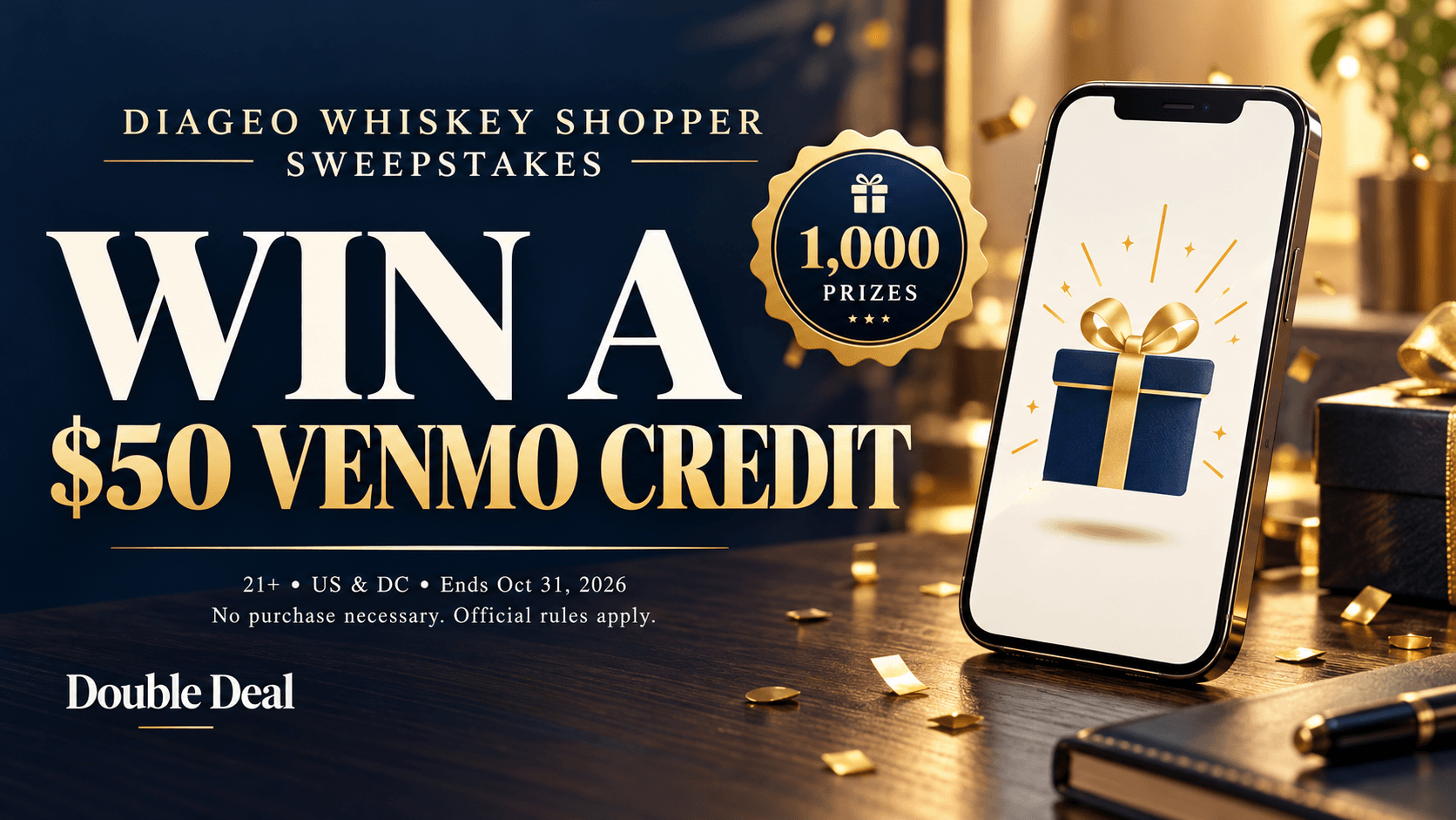 Diageo Whiskey Shopper Sweepstakes: 1,000 Chances to Win $50 Venmo